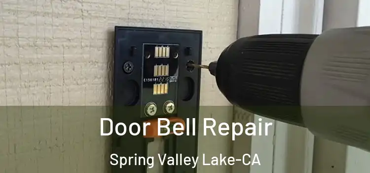  Door Bell Repair Spring Valley Lake-CA
