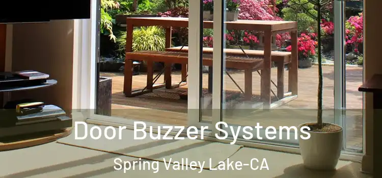  Door Buzzer Systems Spring Valley Lake-CA