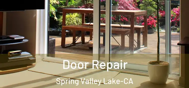  Door Repair Spring Valley Lake-CA