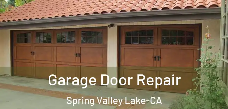  Garage Door Repair Spring Valley Lake-CA