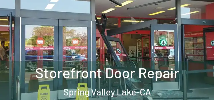  Storefront Door Repair Spring Valley Lake-CA